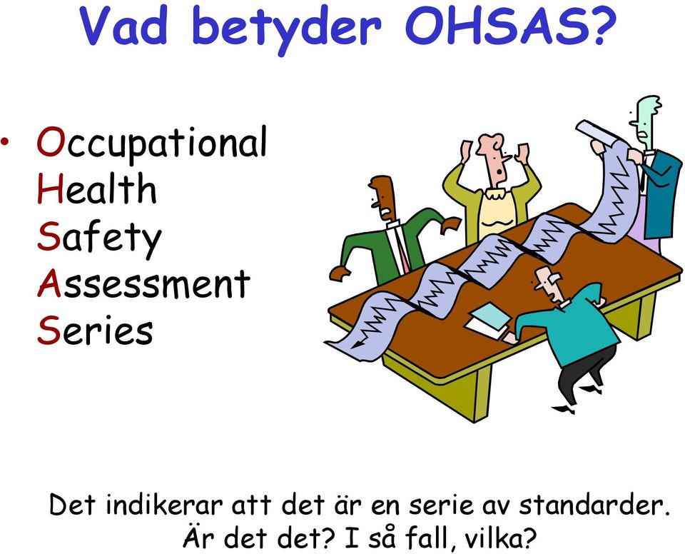 Assessment Series Det indikerar att