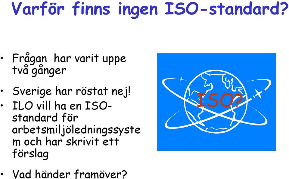 röstat nej!