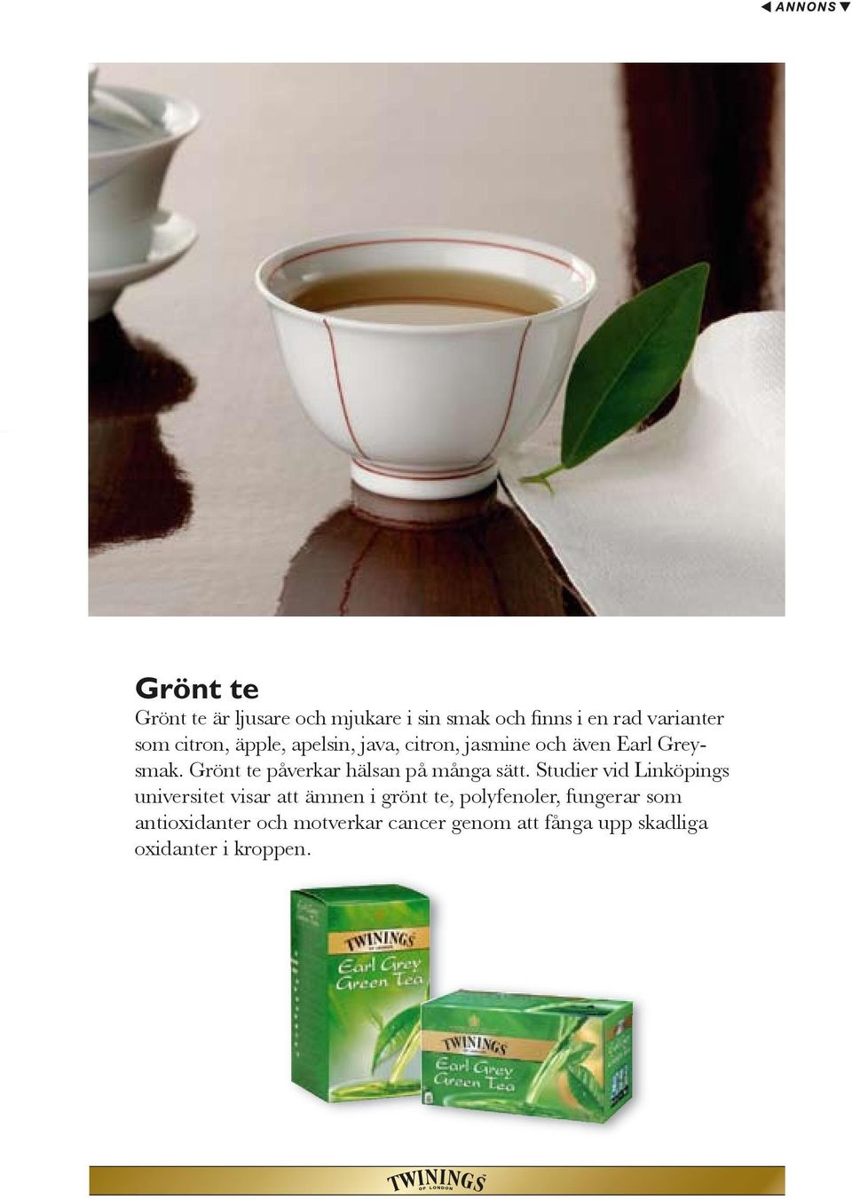 Grönt te påverkar hälsan på många sätt.