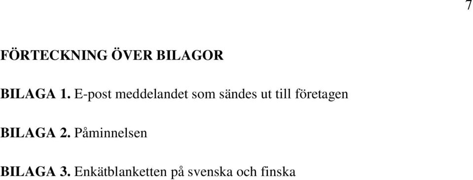 företagen BILAGA 2.