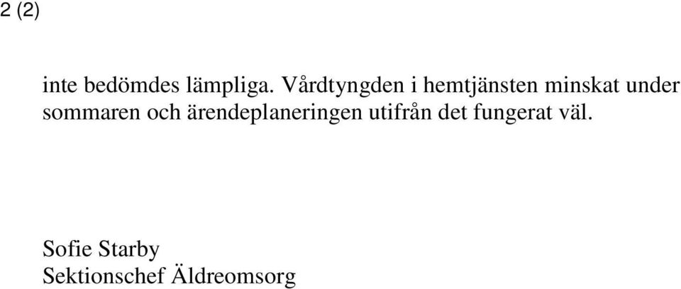 sommaren och ärendeplaneringen utifrån