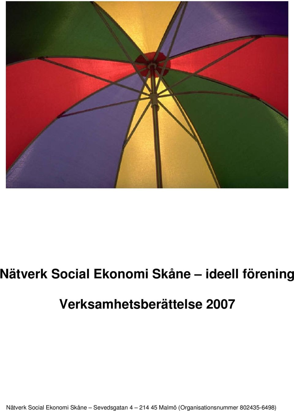 Nätverk Social Ekonomi Skåne Sevedsgatan