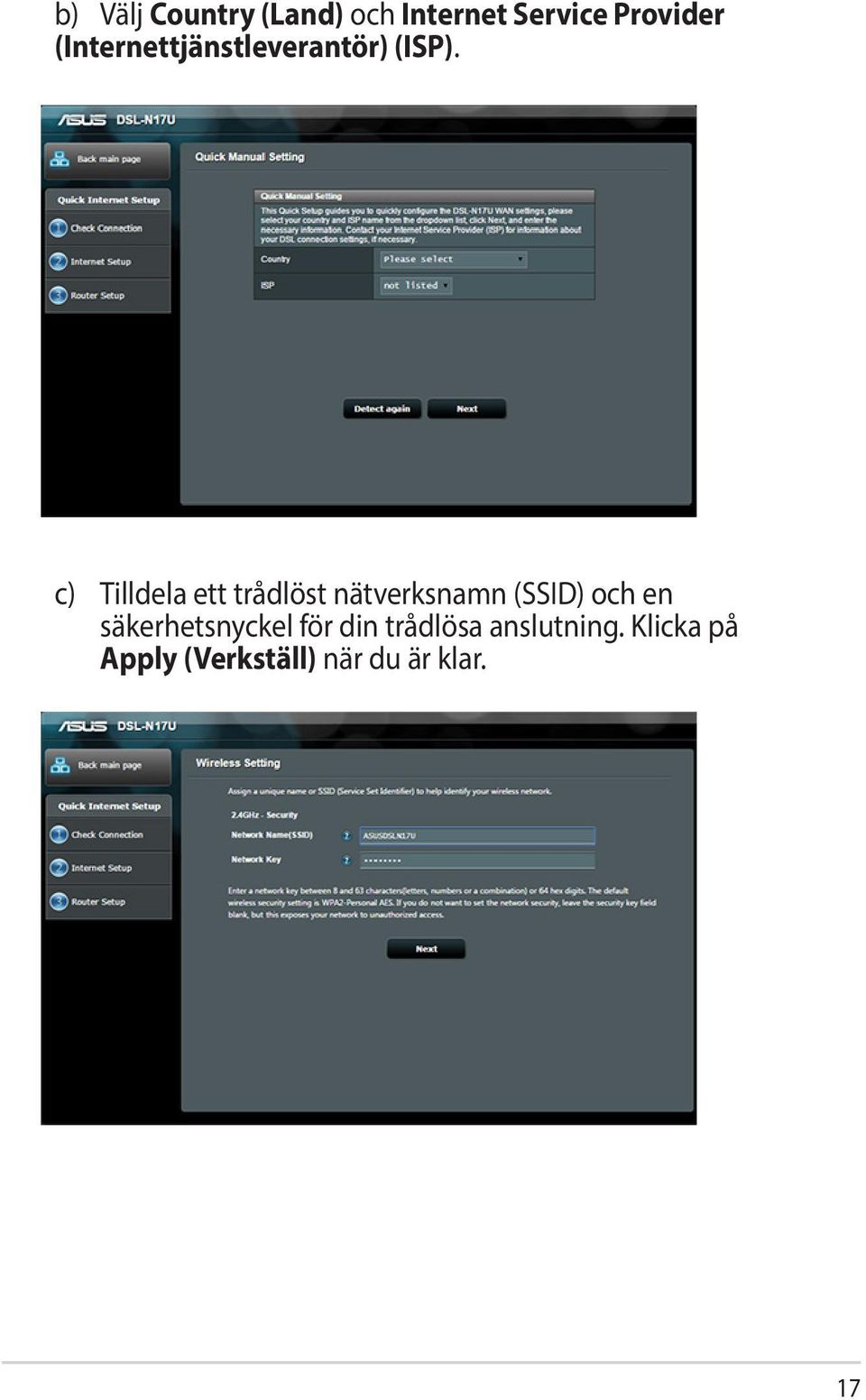 c) Tilldela ett trådlöst nätverksnamn (SSID) och en