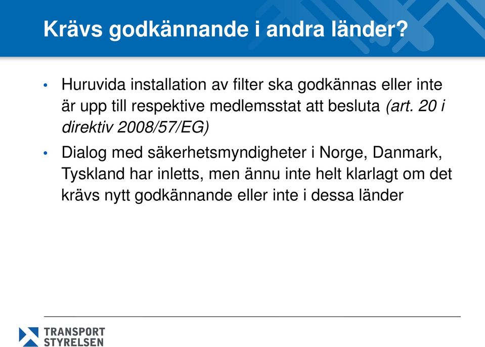 medlemsstat att besluta (art.