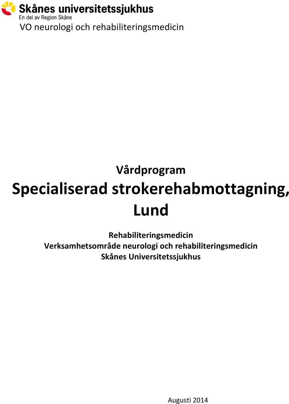 Rehabiliteringsmedicin Verksamhetsområde neurologi