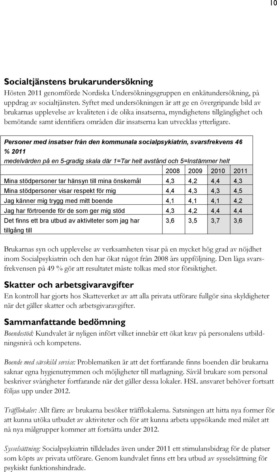 kan utvecklas ytterligare.