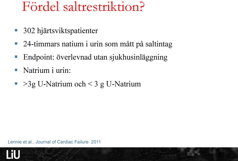 på saltintag Endpoint: överlevnad utan sjukhusinläggning