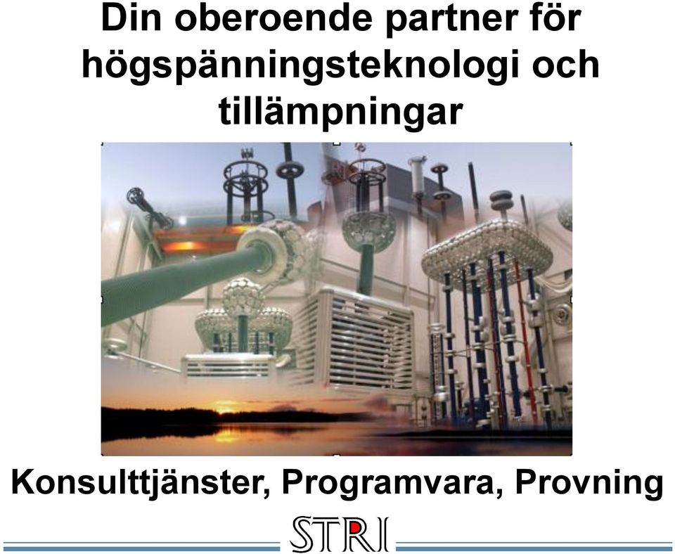 tillämpningar