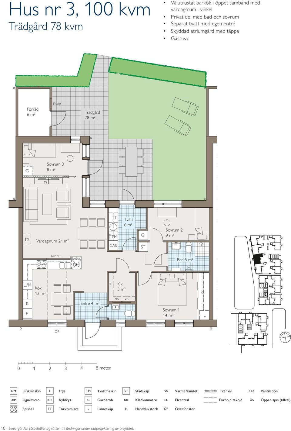 Vardagsrum 24 m² AS Tvätt Bardisk 12 m² 3 m² K Entré 4 m² rys rånval arderob E örhöjd taköjd