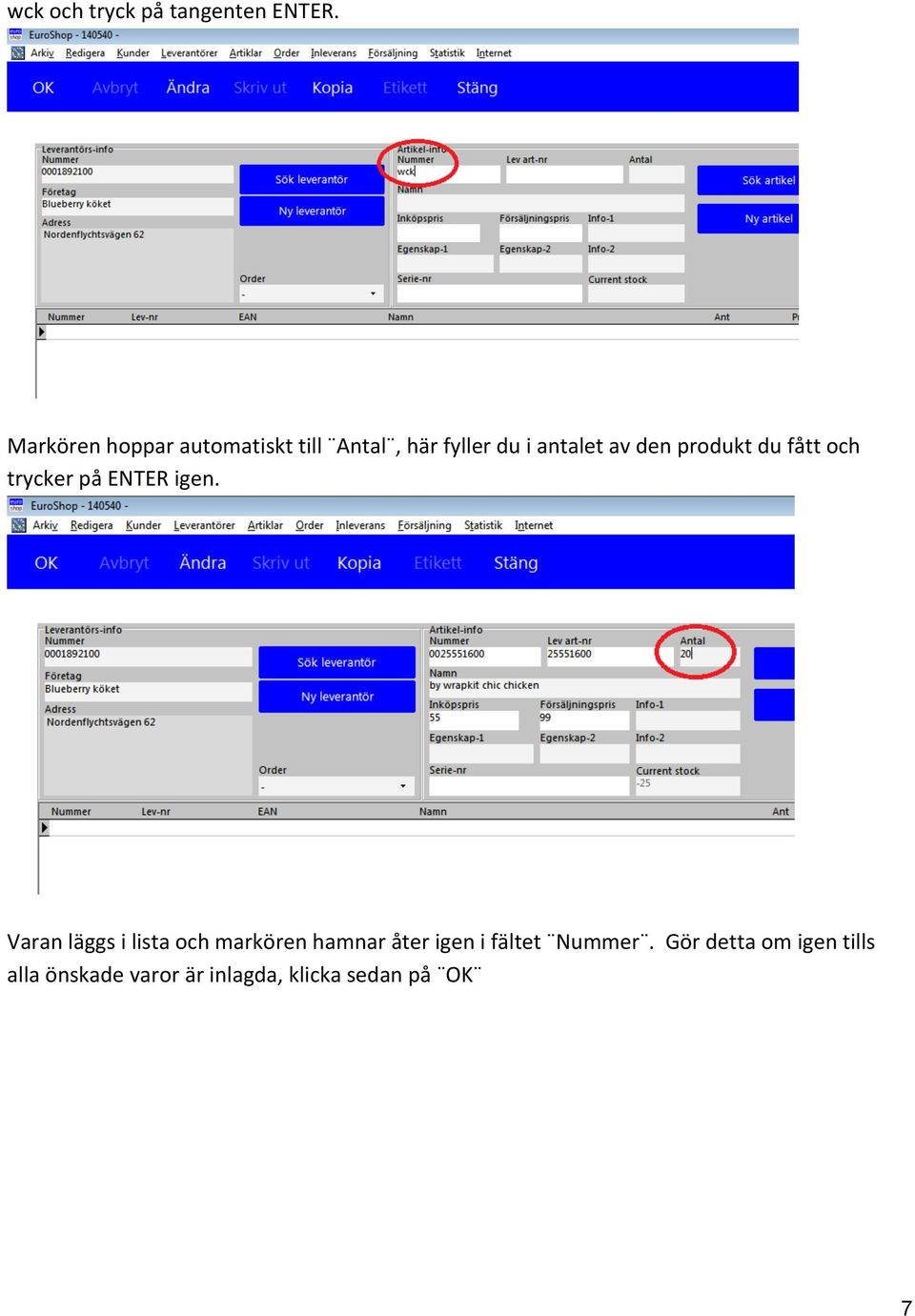 Antal,härfyllerduiantaletavdenproduktdufåttoch