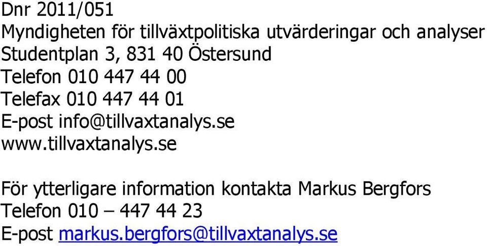 E-post info@tillvaxtanalys.