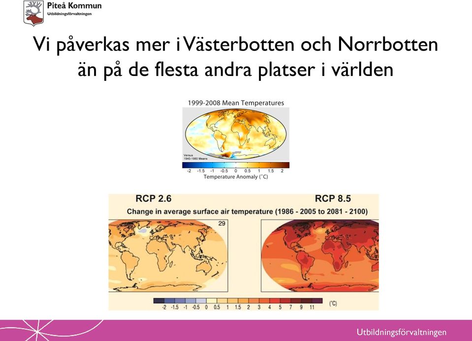 Norrbotten än på de