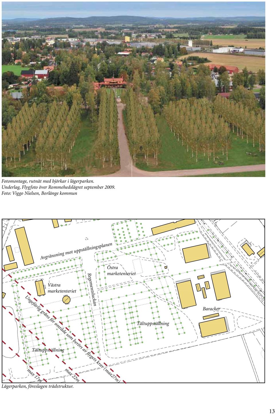 Foto: Viggo Nielsen, Borlänge kommun Avgränsning mot uppställningsplanen Östra marketenteriet