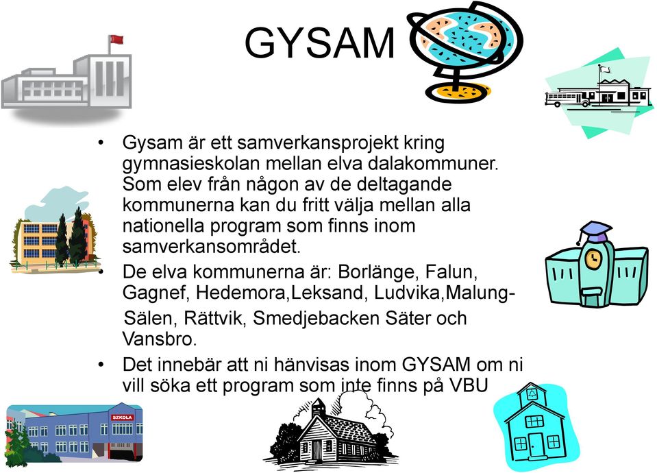 inom samverkansområdet.