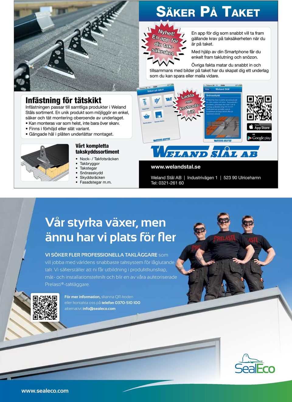 Övriga fakta matar du snabbt in och tillsammans med bilder på taket har du skapat dig ett underlag som du kan spara eller maila vidare.