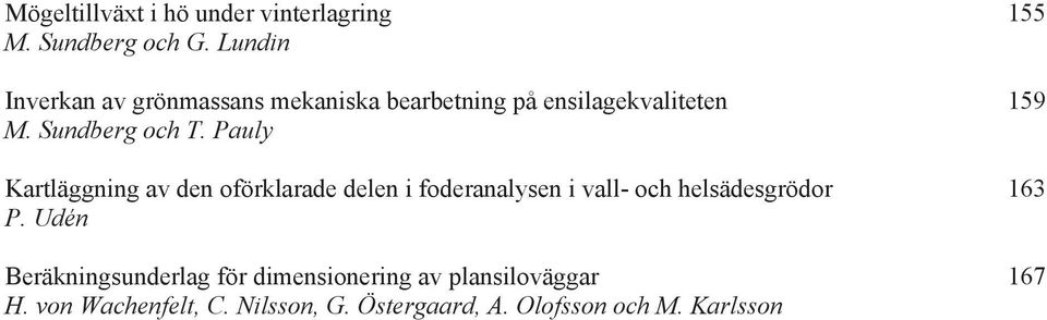 Pauly Kartläggning av den oförklarade delen i foderanalysen i vall- och helsädesgrödor 163 P.