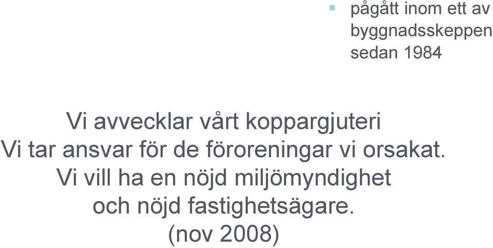 de föroreningar vi orsakat.