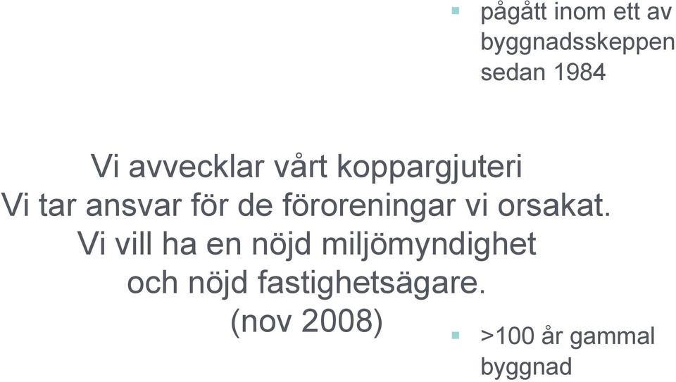 föroreningar vi orsakat.