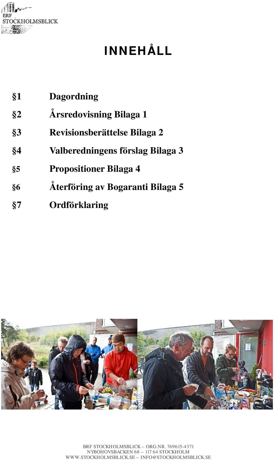 Bogaranti Bilaga 5 7 Ordförklaring BRF STOCKHOLMSBLICK ORG.NR.
