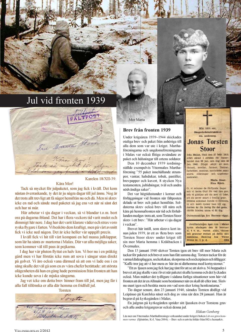 Här arbetar vi sju dagar i veckan, så vi blandar t.o.m. bort oss på dagarna ibland. Det har i flera veckors tid varit mulet och dimmigt här nere.