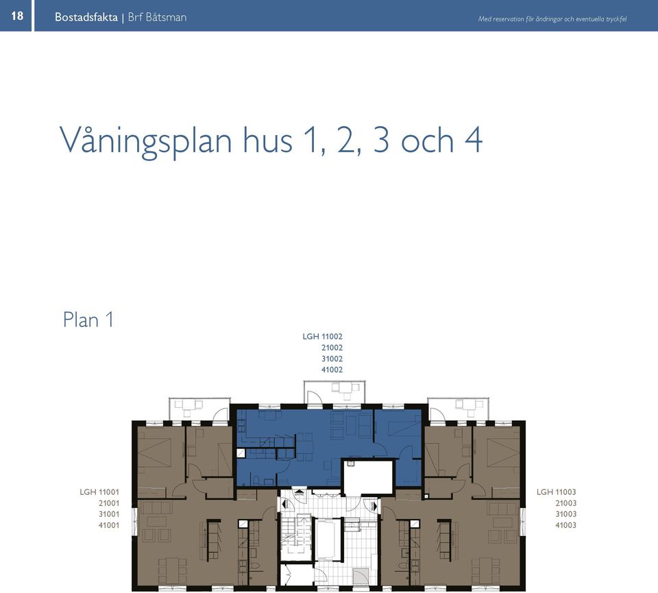 hus,, och Plan H 00 00 ägenhet RoK 00 00 00,