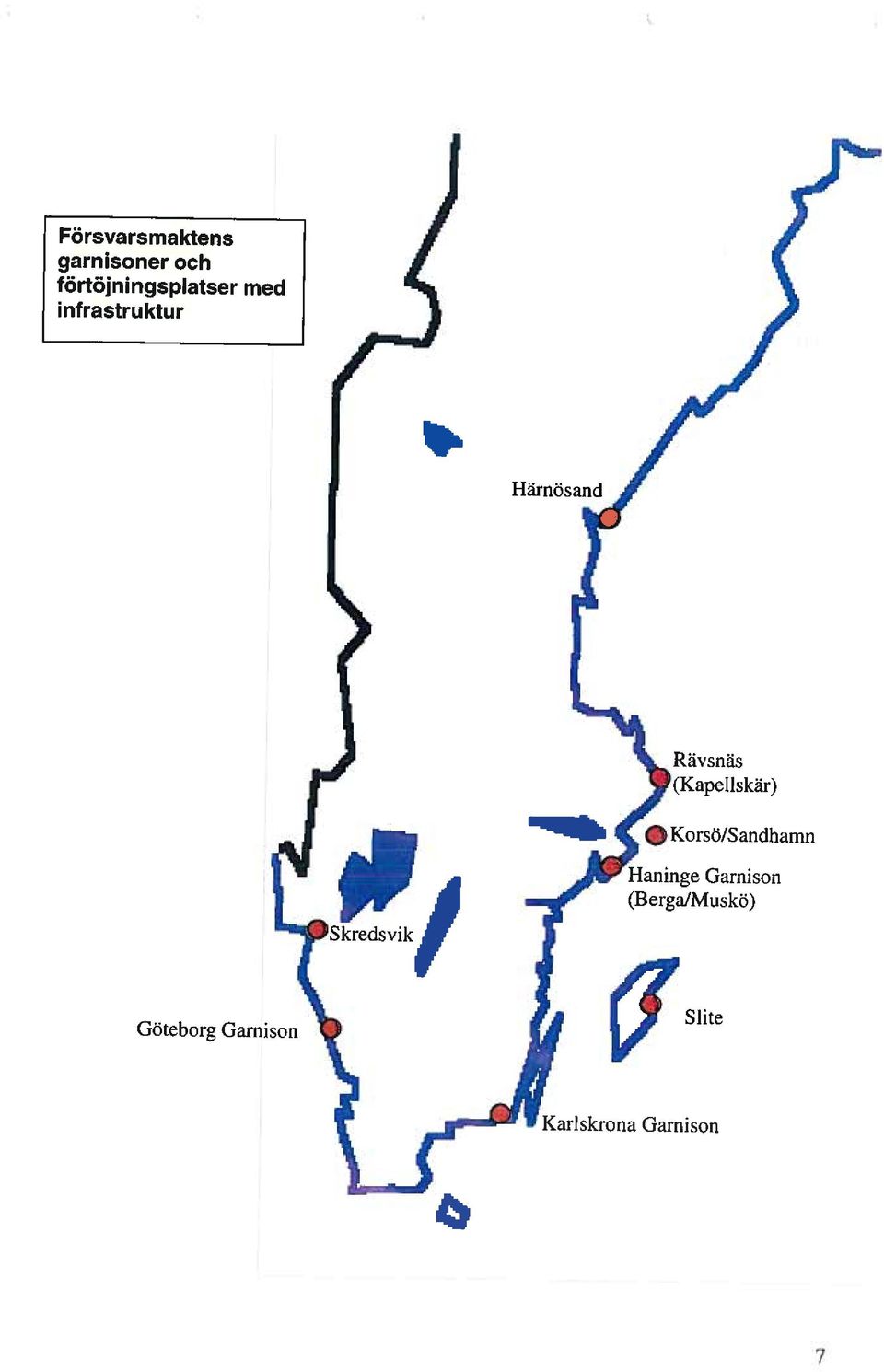 Rävsnäs (Kapellskär) Korsö/Sandhanrn Garnison