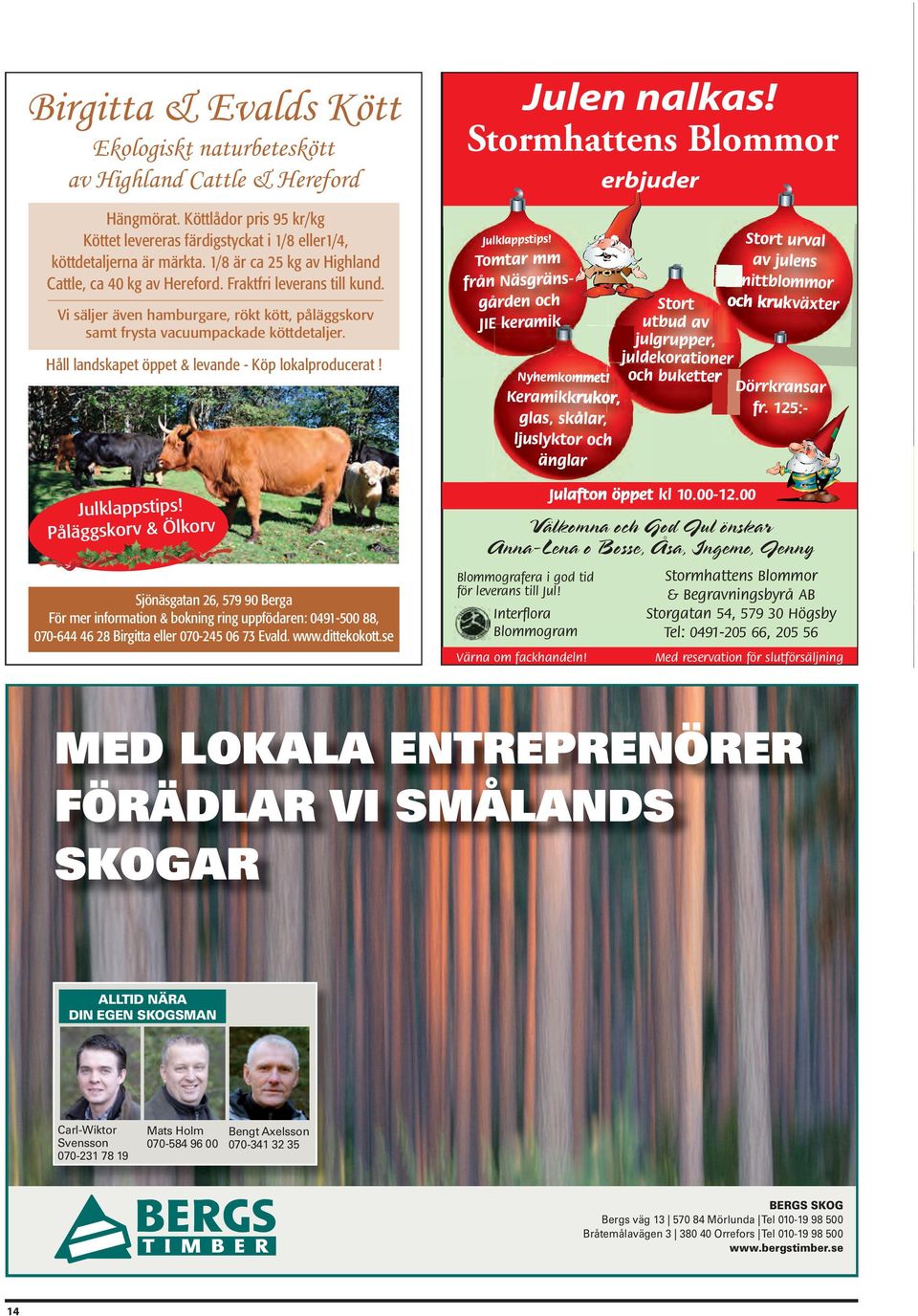 Håll landskapet öppet & levande - Köp lokalproducerat! Julklappstips!