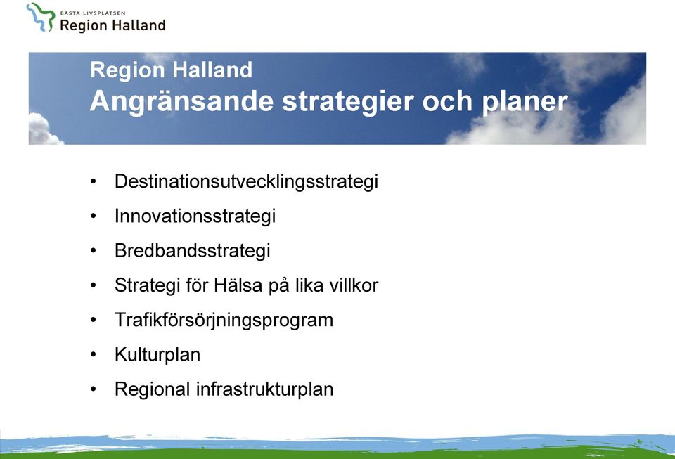 Bredbandsstrategi Strategi för Hälsa på lika villkor