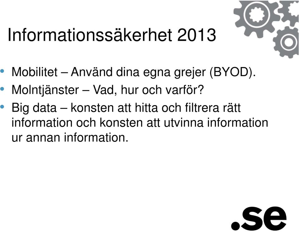 Big data konsten att hitta och filtrera rätt