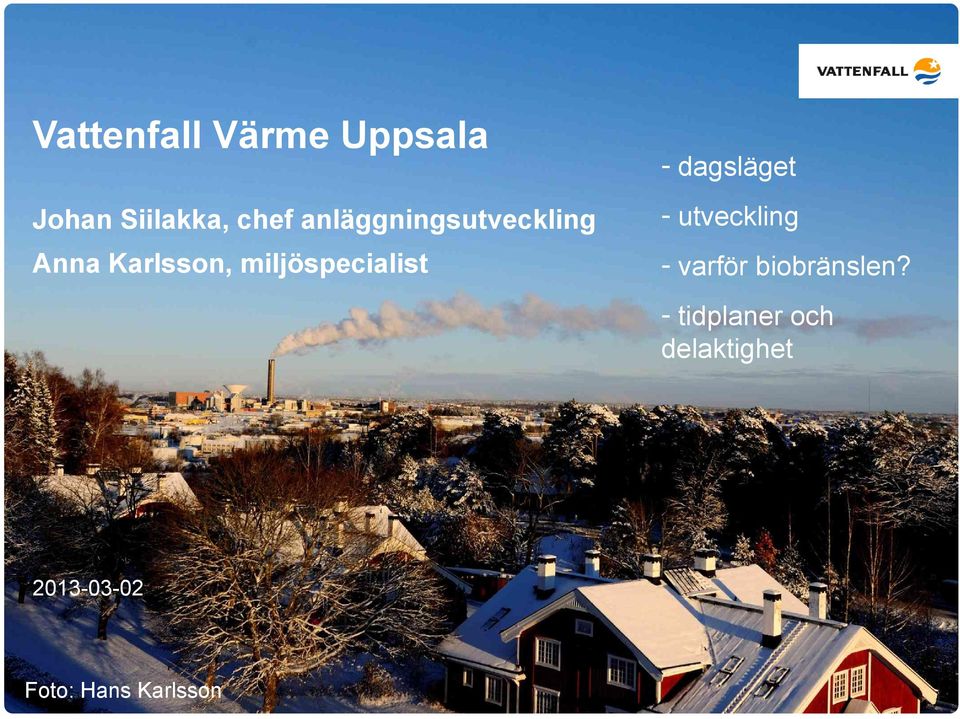 Anna Karlsson, miljöspecialist - varför