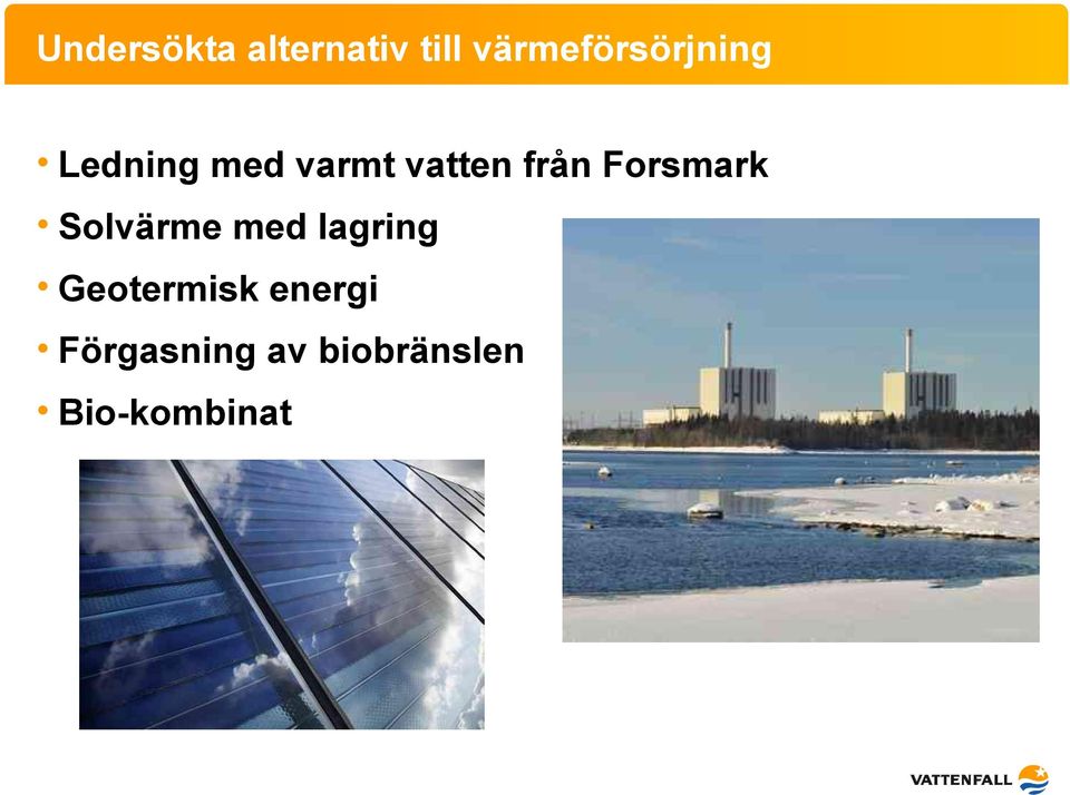 vatten från Forsmark Solvärme med