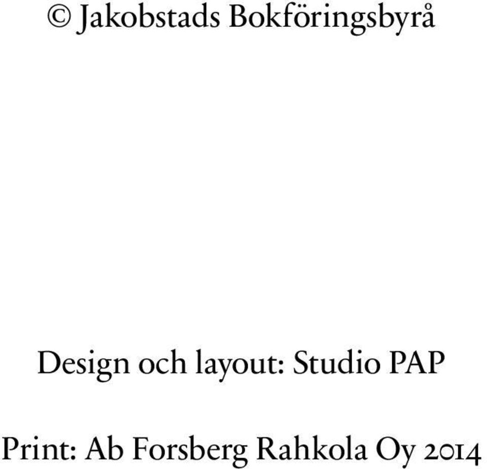 och layout: Studio PAP