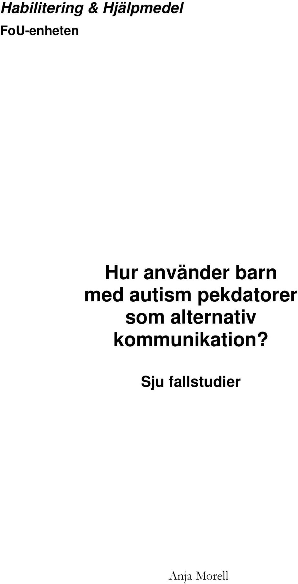 autism pekdatorer som alternativ