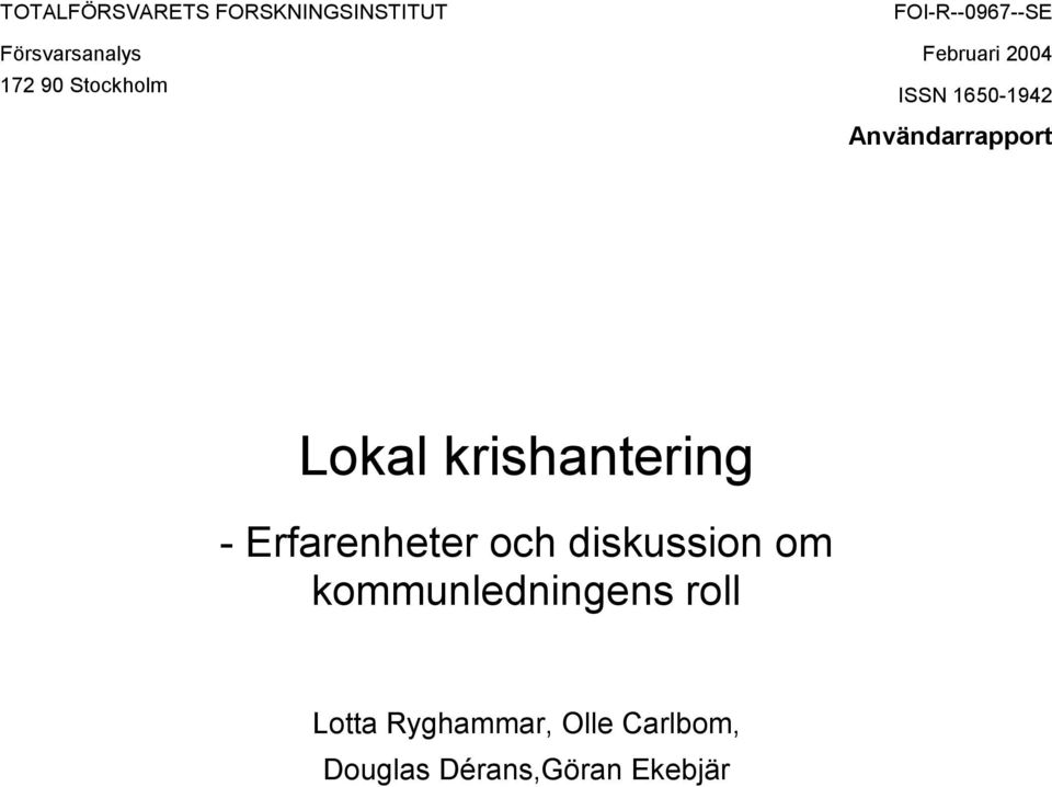 Användarrapport Lokal krishantering - Erfarenheter och diskussion