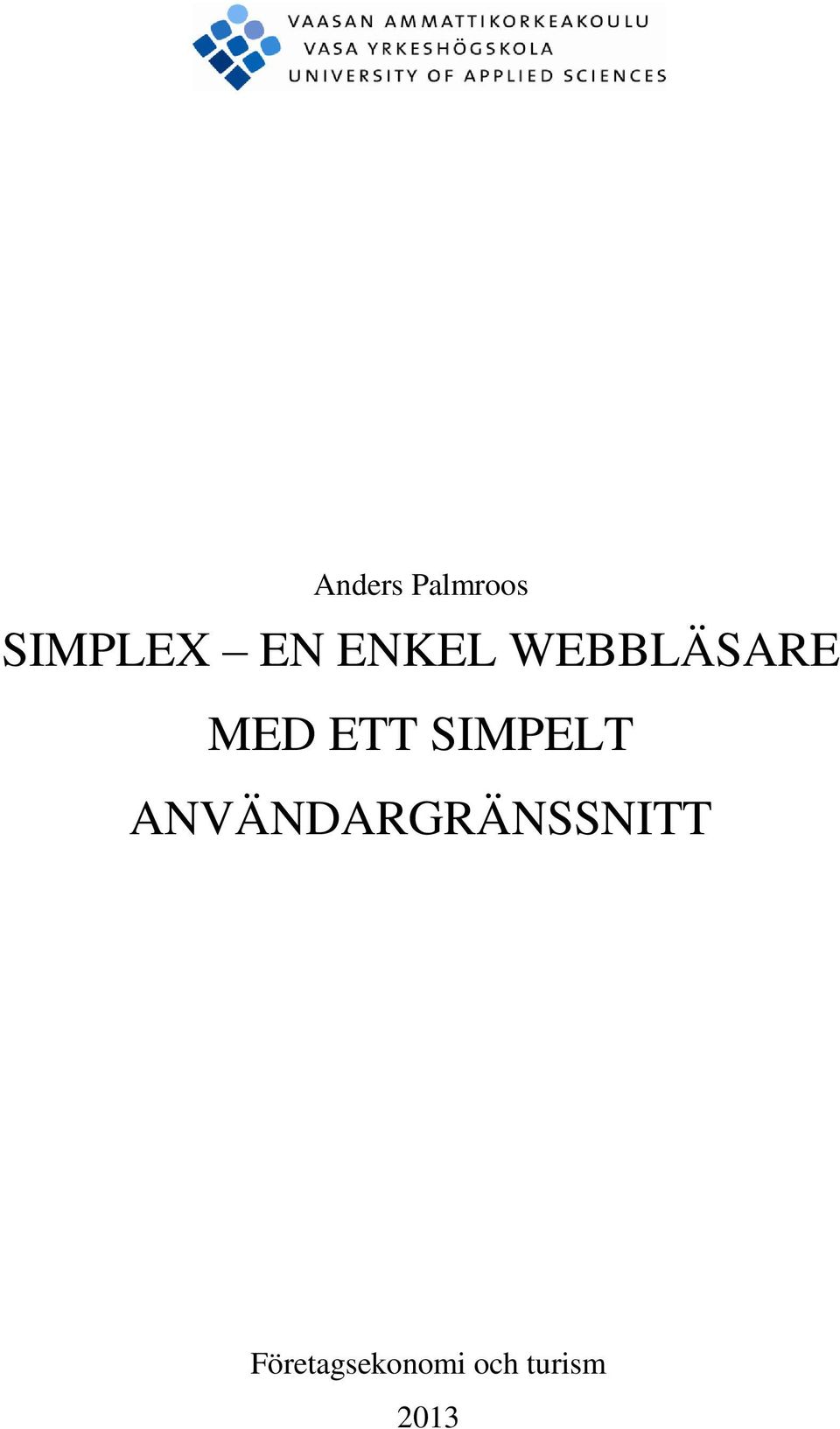 SIMPELT ANVÄNDARGRÄNSSNITT