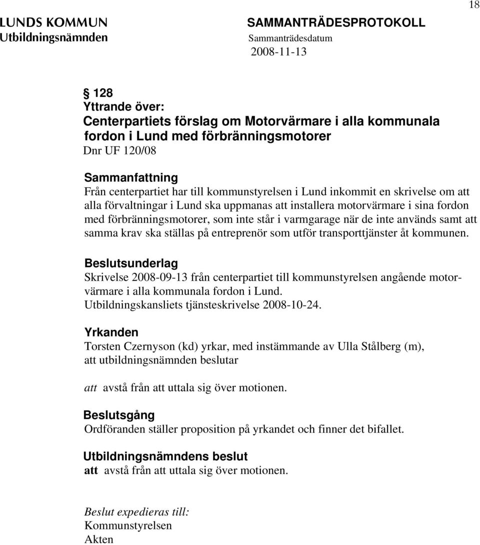 krav ska ställas på entreprenör som utför transporttjänster åt kommunen.