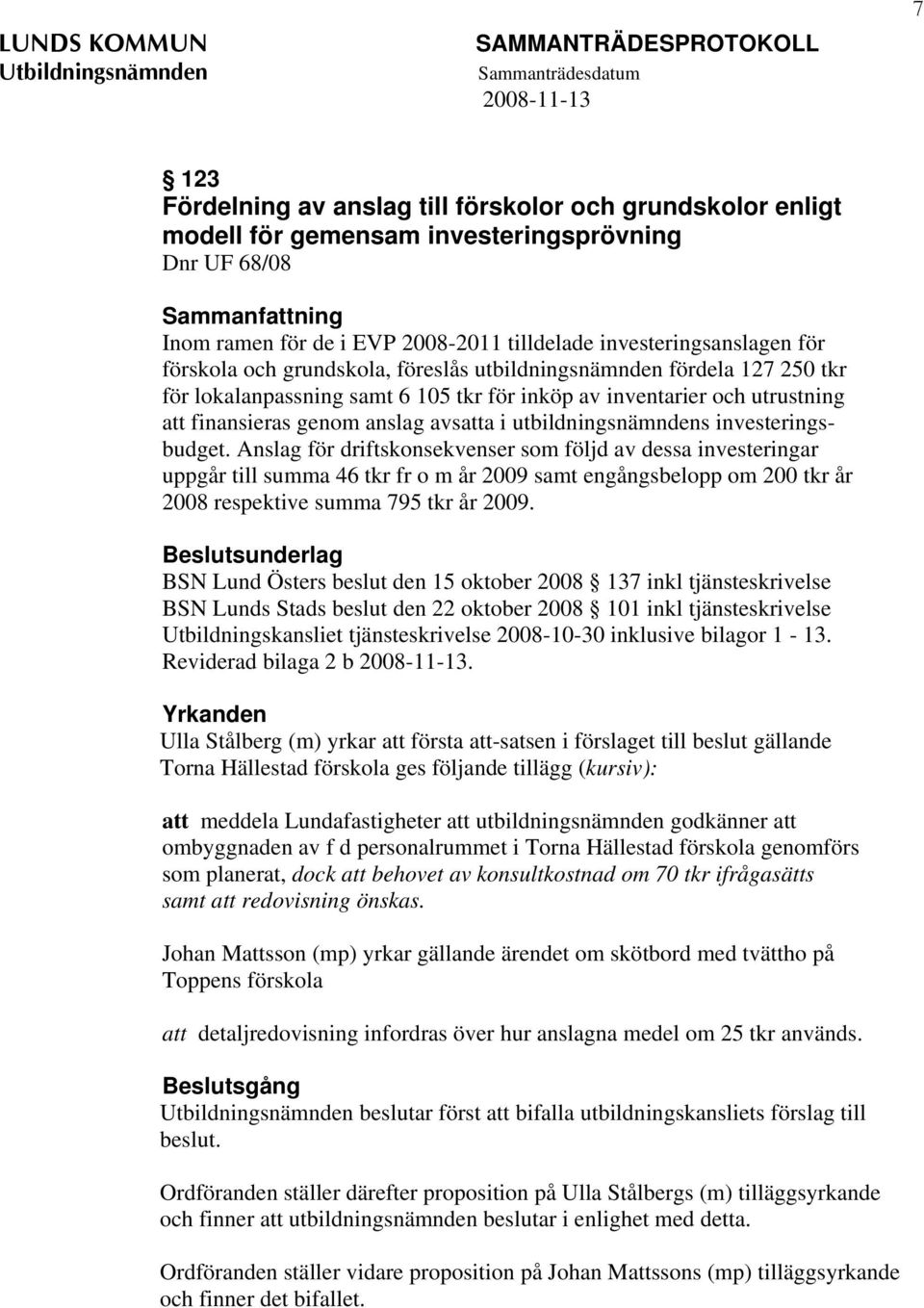 utbildningsnämndens investeringsbudget.