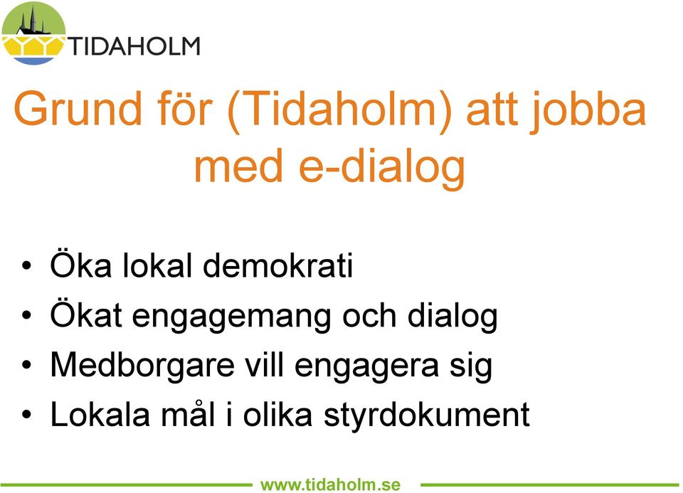 engagemang och dialog Medborgare vill