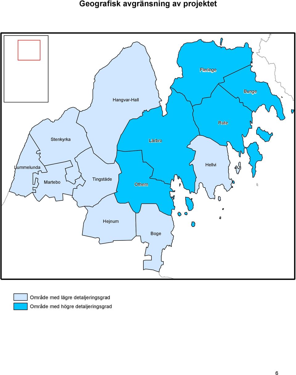 Hellvi Martebo Tingstäde Othem Hejnum Boge Område