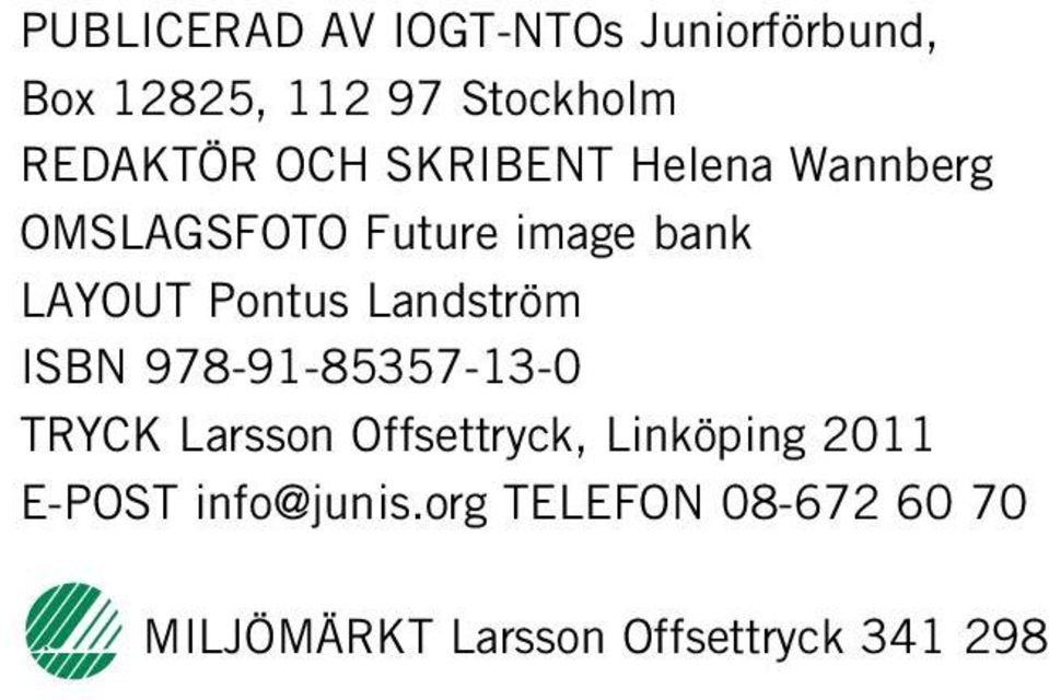 Landström ISBN 978-91-85357-13-0 TRYCK Larsson Offsettryck, Linköping 2011