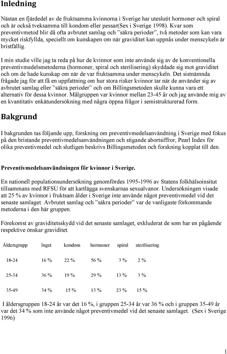 bristfällig.