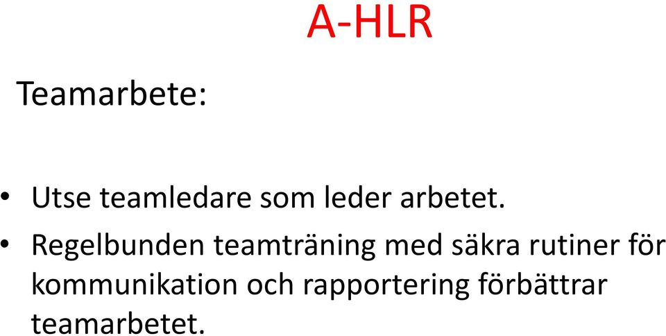 Regelbunden teamträning med säkra