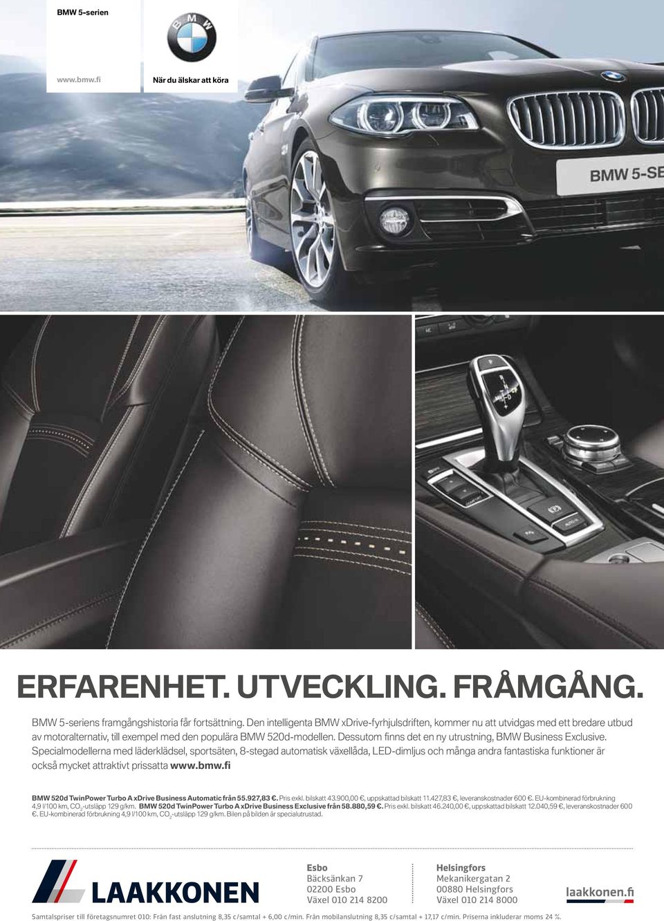 Dessutom finns det en ny utrustning, BMW Business Exclusive.