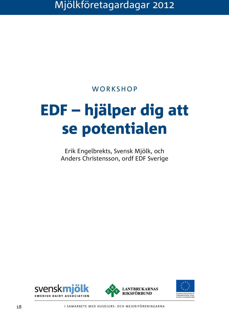 Mjölk, och Anders Christensson, ordf EDF Sverige