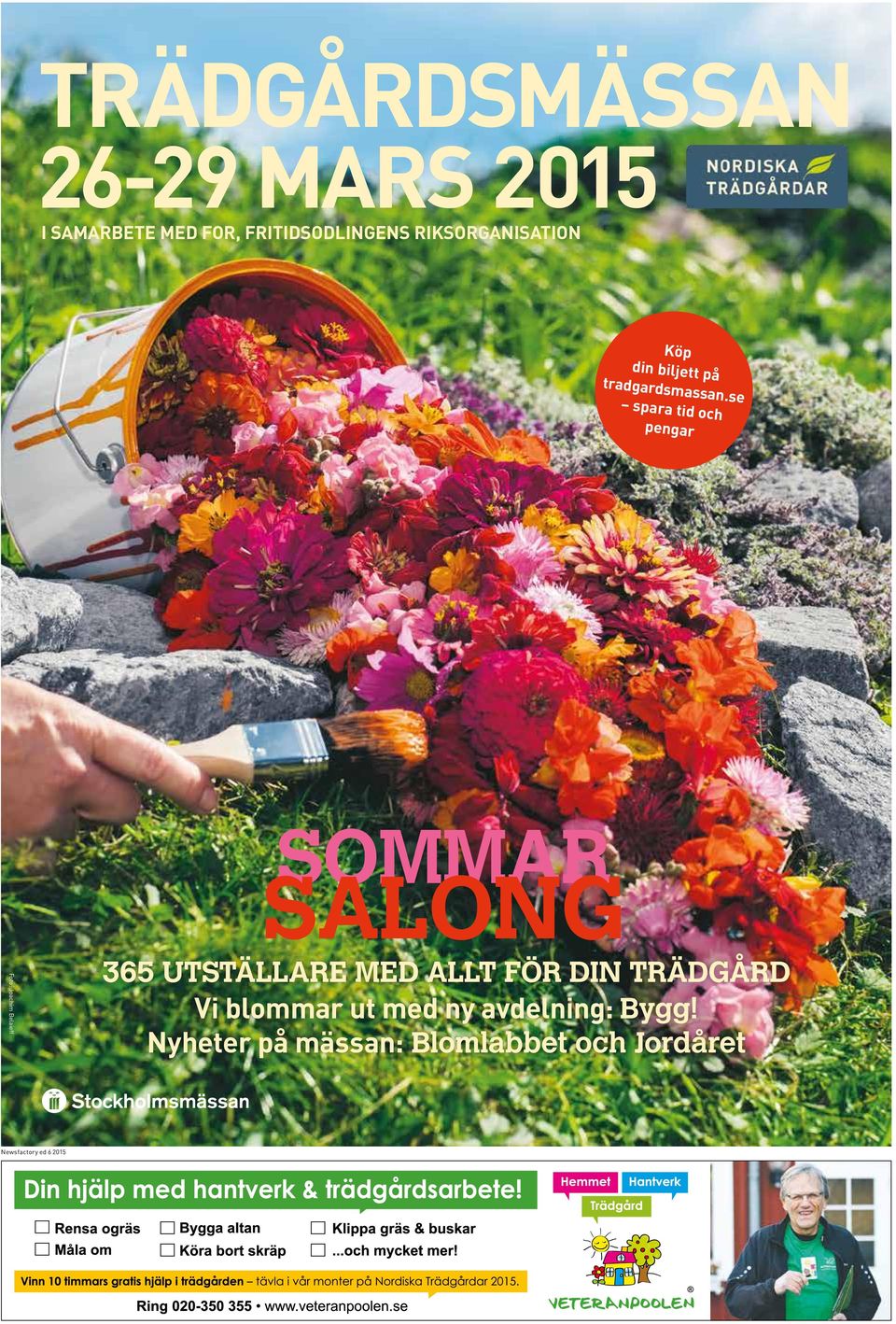 se spara tid och pengar SOMMAR SALONG Foto: Joachim Belaieff 365 UTSTÄLLARE MED