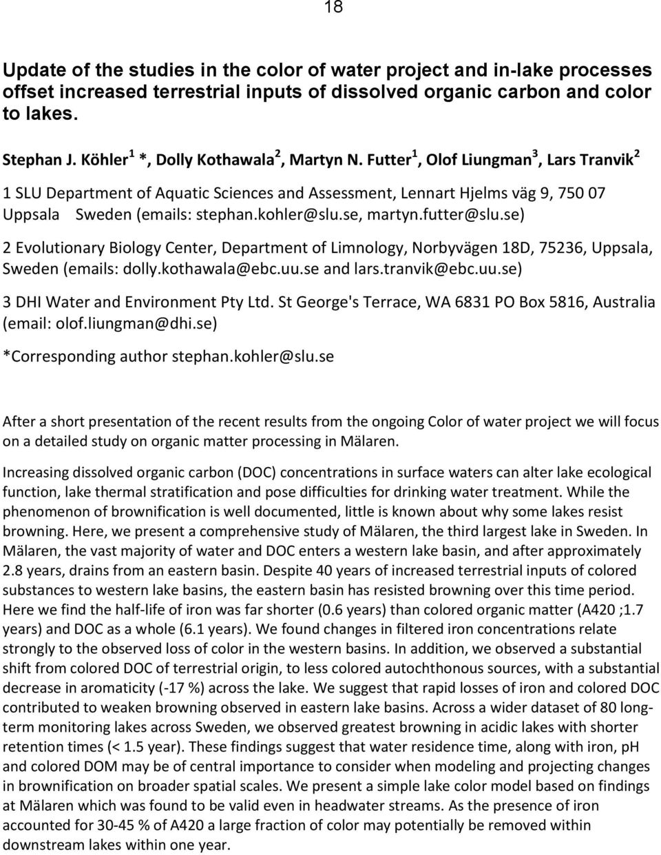 kohler@slu.se, martyn.futter@slu.se) 2 Evolutionary Biology Center, Department of Limnology, Norbyvägen 18D, 75236, Uppsala, Sweden (emails: dolly.kothawala@ebc.uu.