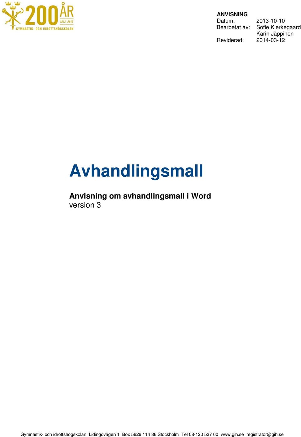 avhandlingsmall i Word version 3 Gymnastik- och idrottshögskolan