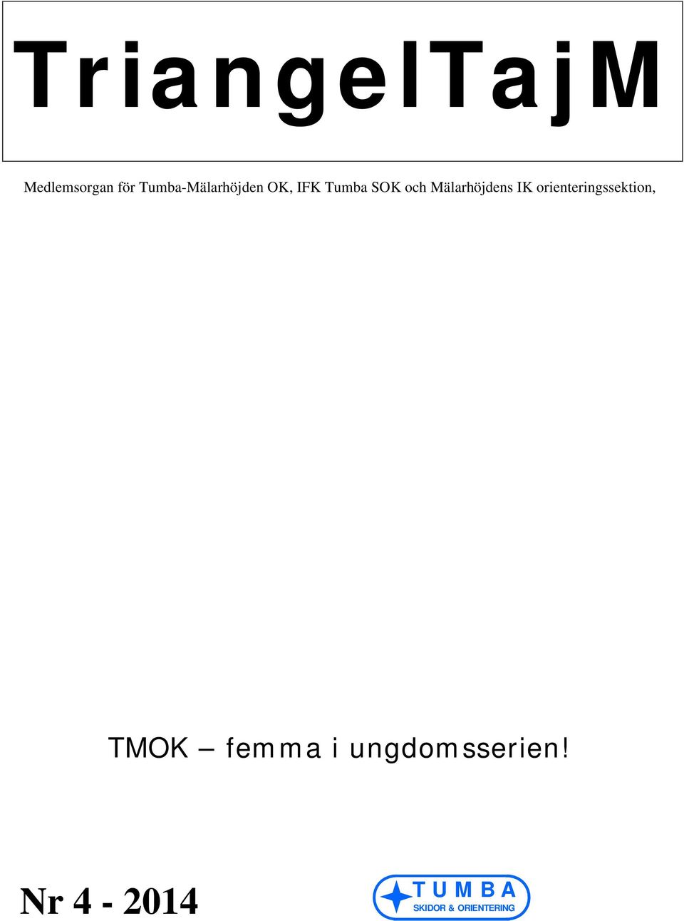 Mälarhöjdens IK orienteringssektion, TMOK