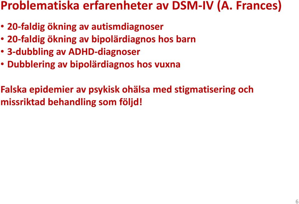 bipolärdiagnos hos barn 3-dubbling av ADHD-diagnoser Dubblering av