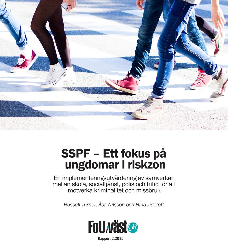 socialtjänst, polis och fritid för att motverka